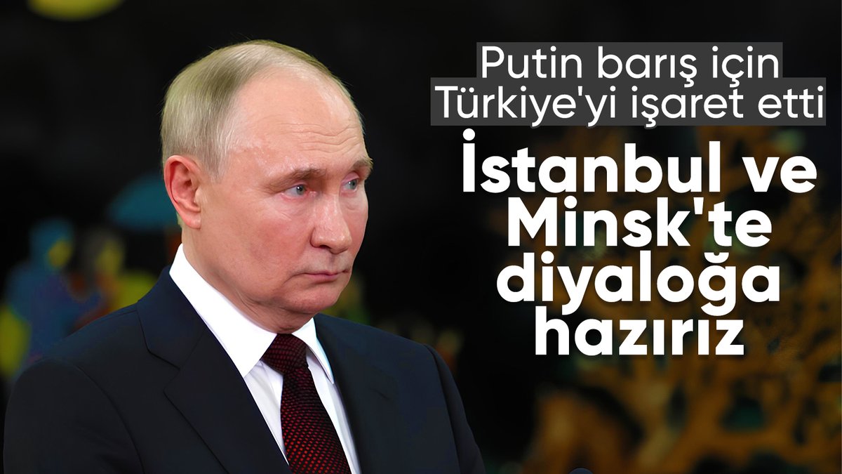 Vladimir Putin: Ukrayna ile diyaloğu İstanbul ve Minsk üzerinden sürdürmeye hazırız
