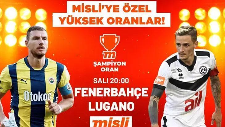 Fenerbahçe’nin Şampiyonlar Ligi 2. Ön Eleme Turu heyecanı en yüksek oranlarla Misli’de