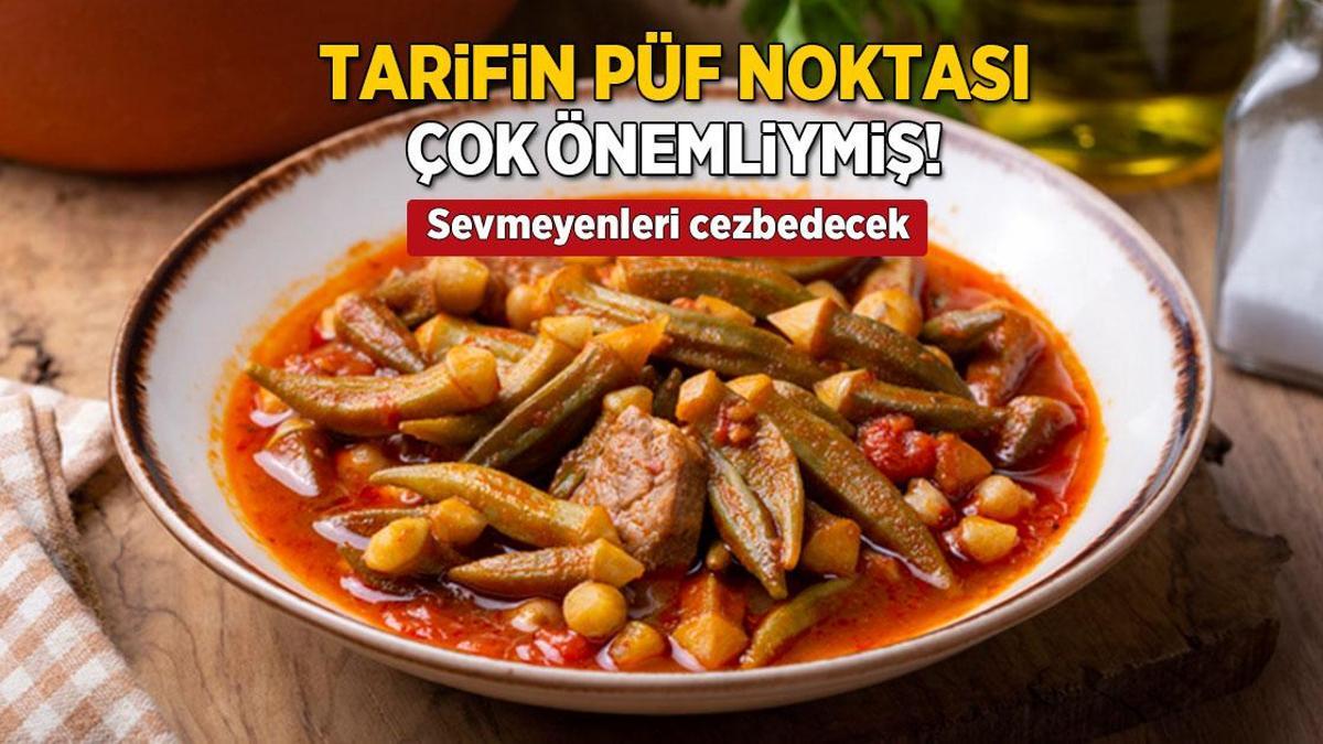 Bamyayı böyle deneyin, sevmeyen de bayılarak yiyor! Meğer püf noktası sapındaymış