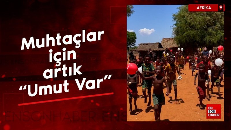 Muhtaçlar için artık ‘Umut Var’