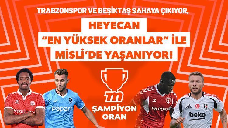 Trabzonspor ve Beşiktaş sahaya çıkıyor! Heyecan ‘en yüksek oranlar’ ile Misli’de